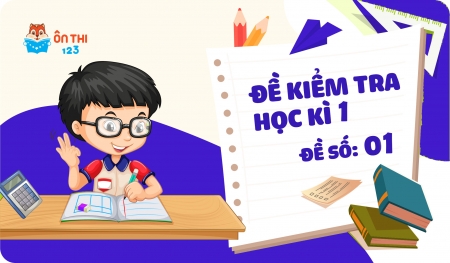 Đề kiểm tra học kì I - Toán 3 chương trình KẾT NỐI TRI THỨC ( Đề số 1)