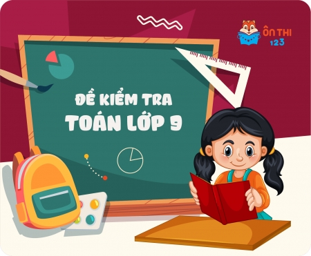 Đề kiểm tra Toán lớp 9
