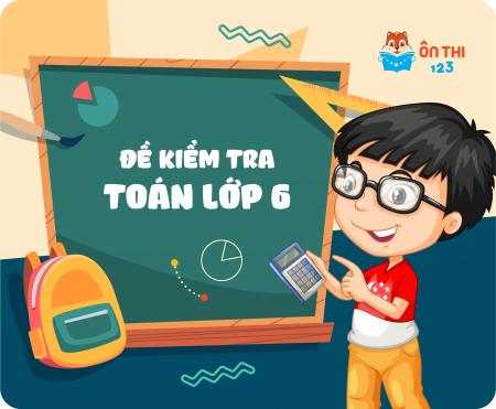 Đề kiểm tra Toán lớp 6
