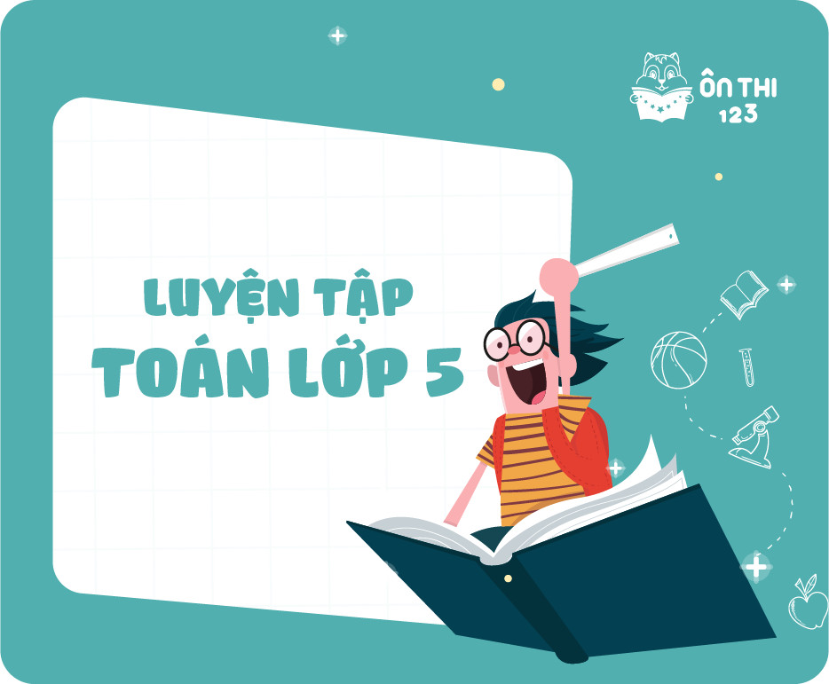 Luyện tập Toán lớp 5