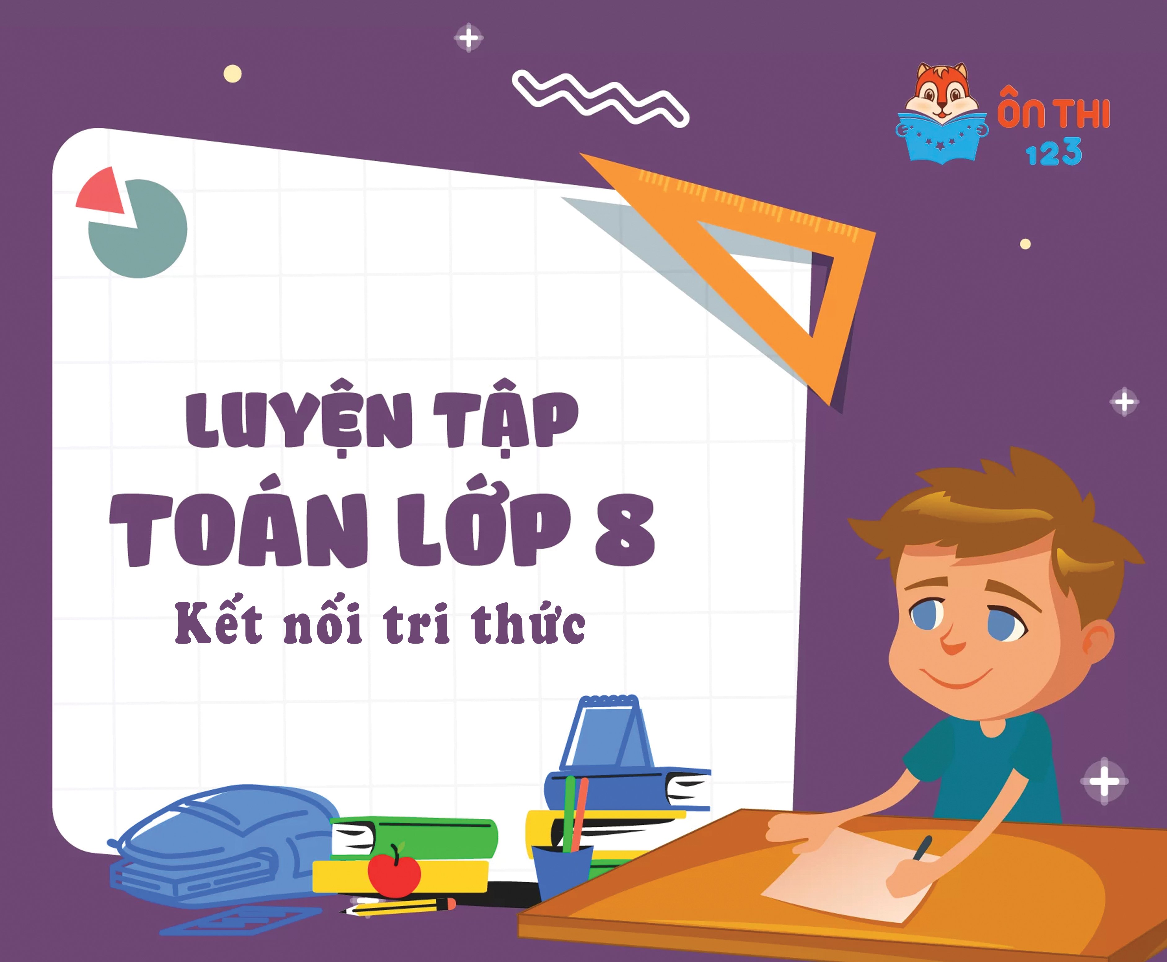 Luyện tập Toán lớp 8 - Chương trình KẾT NỐI TRI THỨC